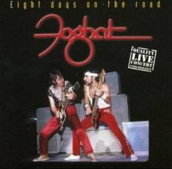 Foghat : Eight Days on the Road